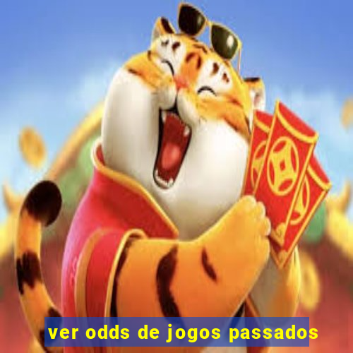 ver odds de jogos passados